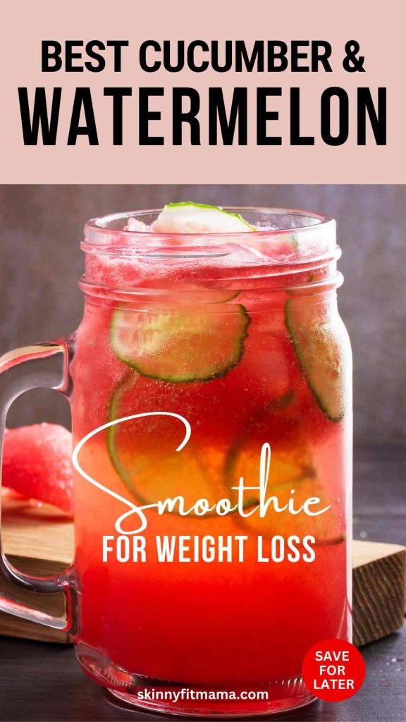 Best Cucumber Watermelon Weight Loss Smoothie - Skinny Fit Mama - Dogs And Watermelon Weight Loss