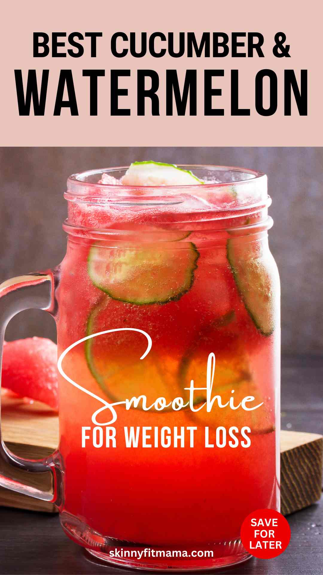 Best Cucumber Watermelon Weight Loss Smoothie