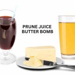 prune juice butter bomb