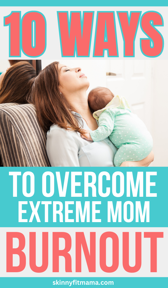 ways to overcome mom burnout