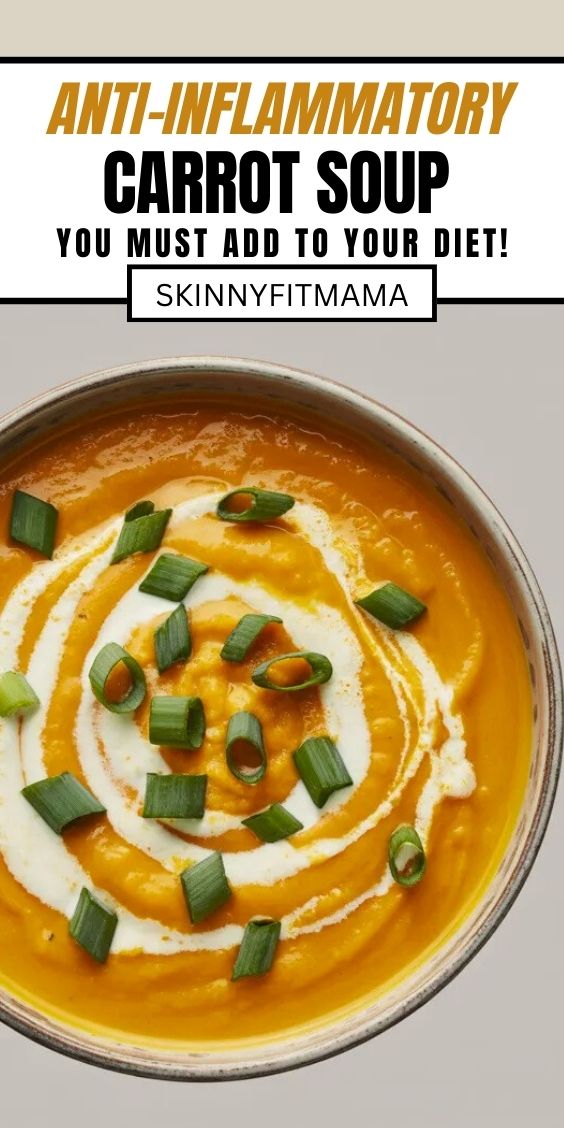 Anti-Inflammatory Carrot Soup