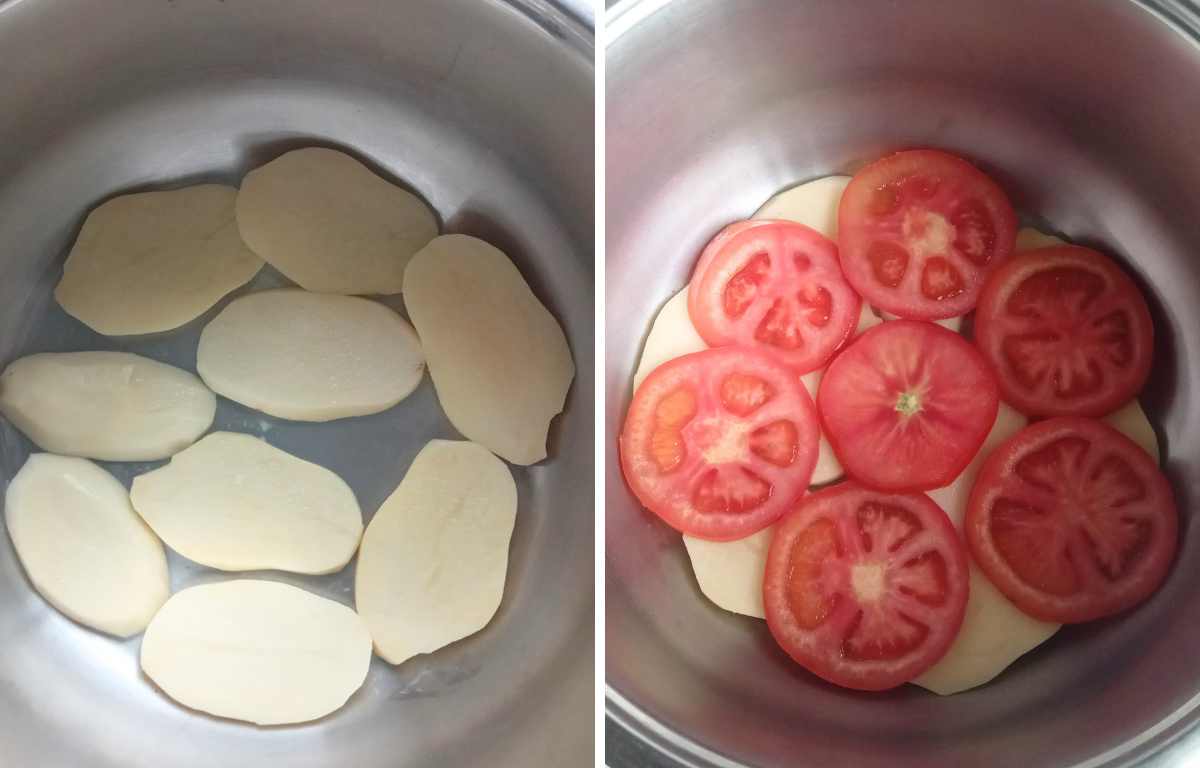 layer the bottom of the pot with sliced potatoes and tomatoes