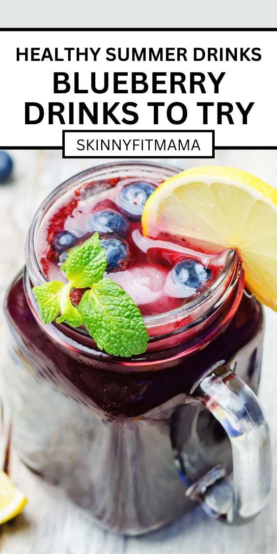 healthy blueberry summer drinks