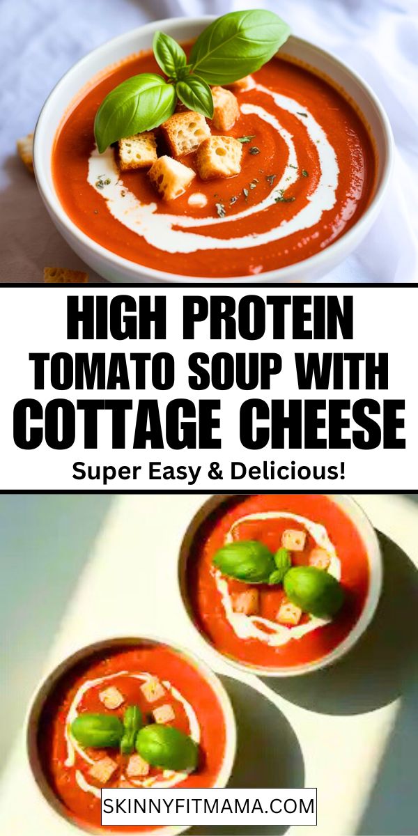 High Protein Tomato Soup With Cottage Cheese