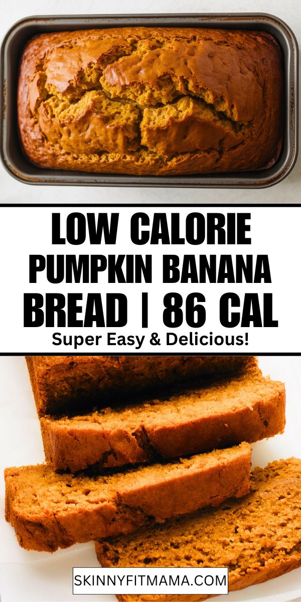 Low Calorie Pumpkin Banana Bread