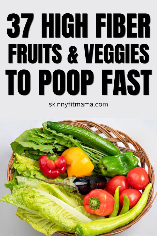 Fruits & Vegetables To Poop Fast