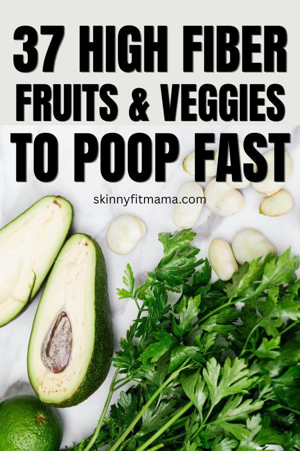 Fruits & Veggies To Make You Poop Fast