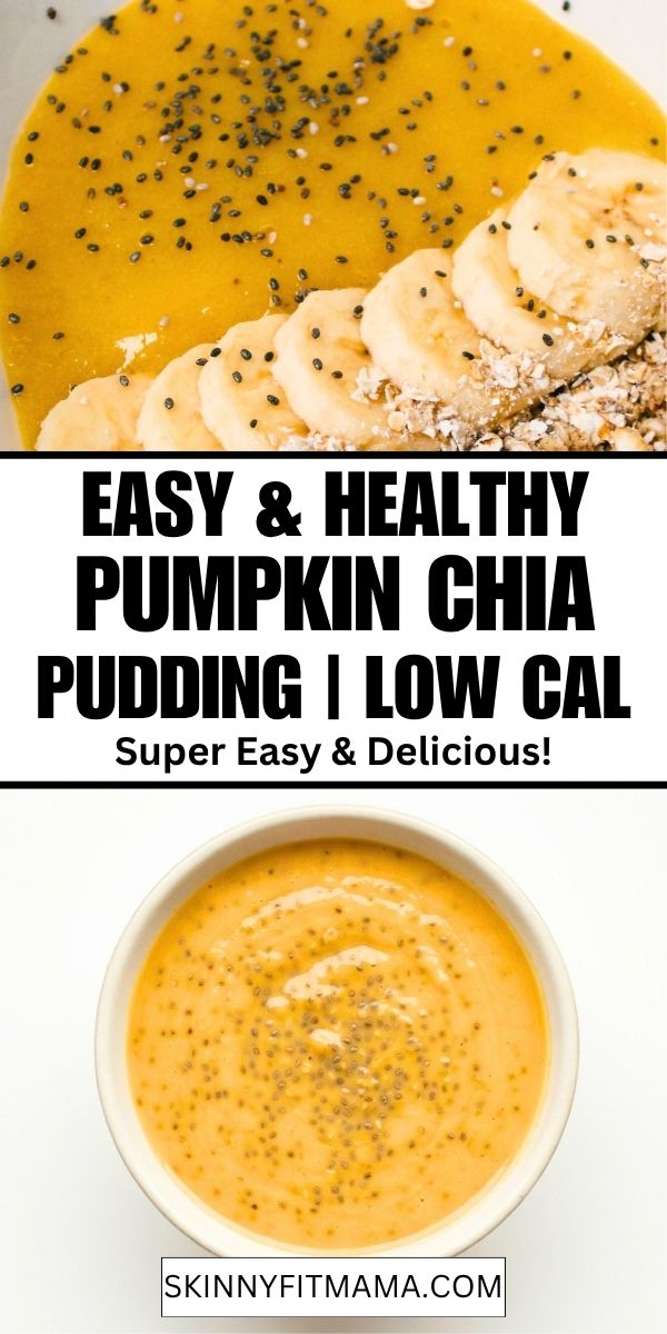 Healthy Pumpkin Chia Pudding - Skinny Fit Mama